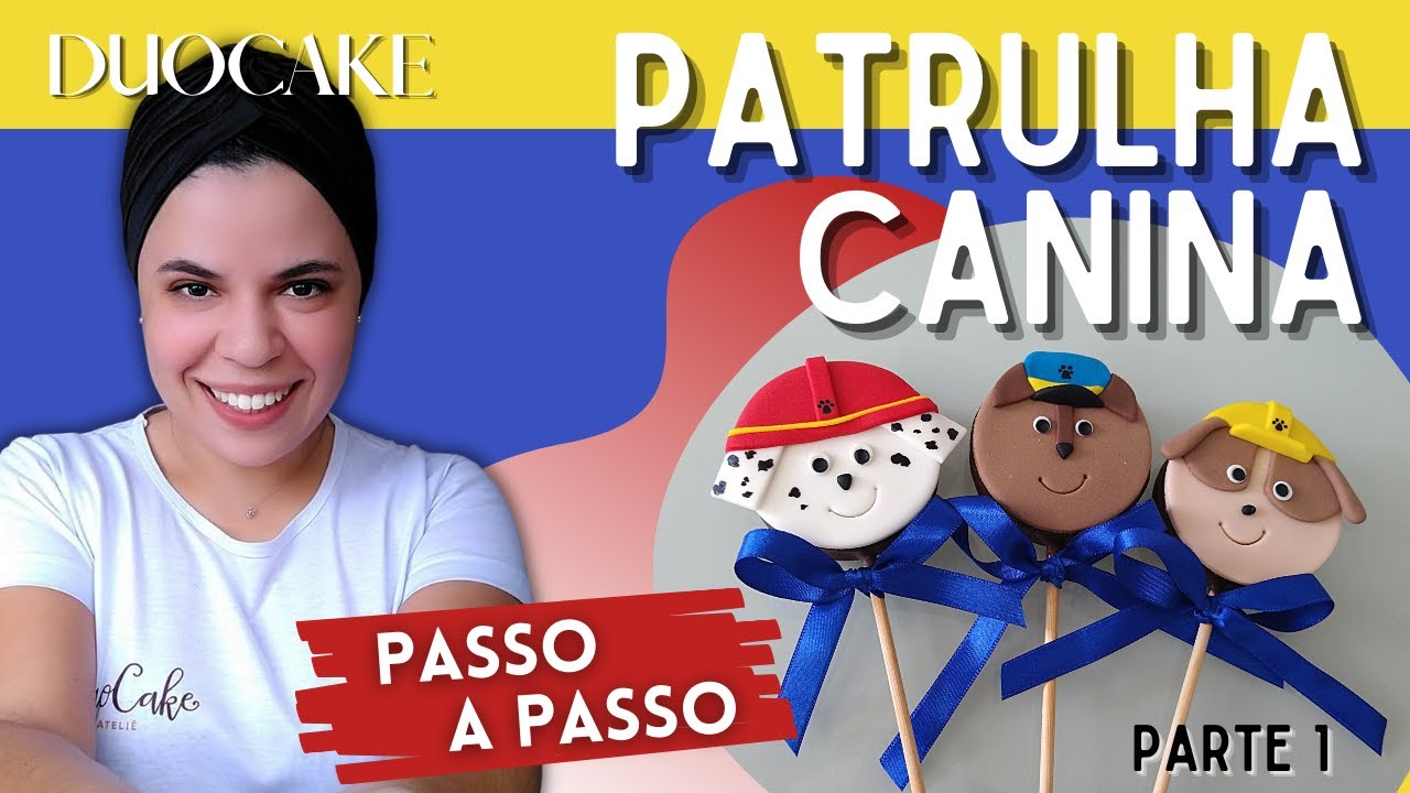 TUTORIAL da Patrulha Canina em Pasta Americana - Parte 1 - |DuoCake|