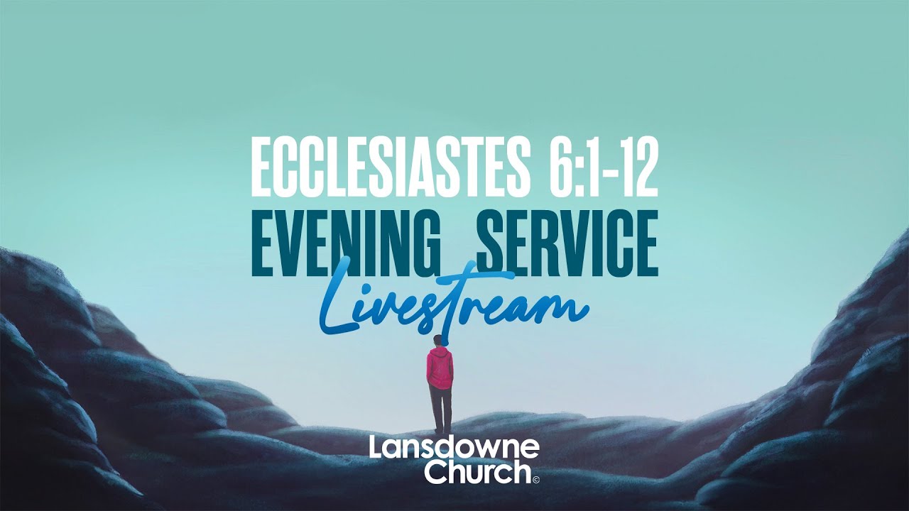 Sunday Evening 11 January 2026 | Lansdowne Church Livestream