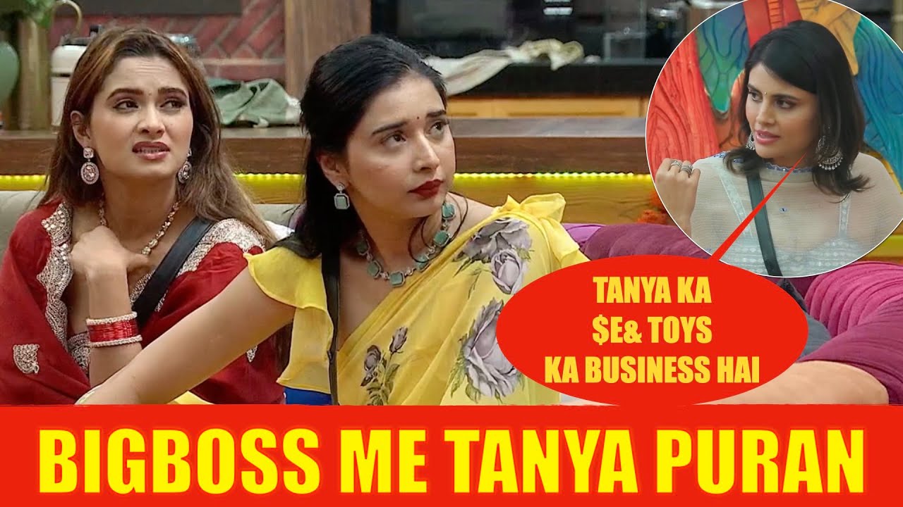 BIGG BOSS ME TANYA PURAN BY MALTI CHAHAR