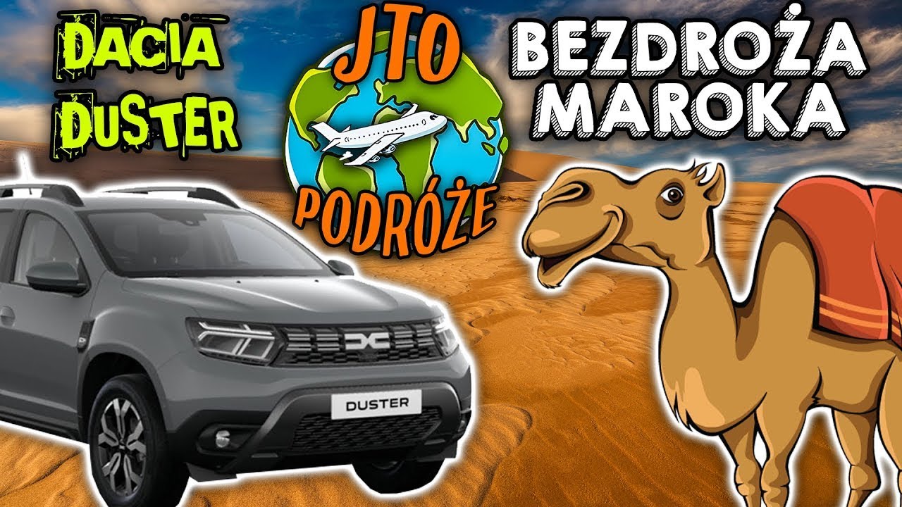 Czy DACIA DUSTER to SAMOCH&Oacute;D dla CIEBIE? DACIA DUSTER TESTOWANA na marokańskich BEZDROŻACH. Maroko 5