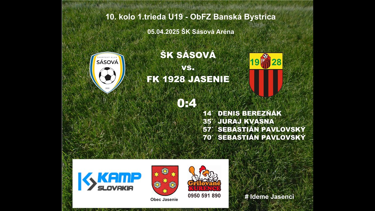 ŠK Sásová U19 - FK 1928 Jasenie U19 - 0:4 - 05/04/2025