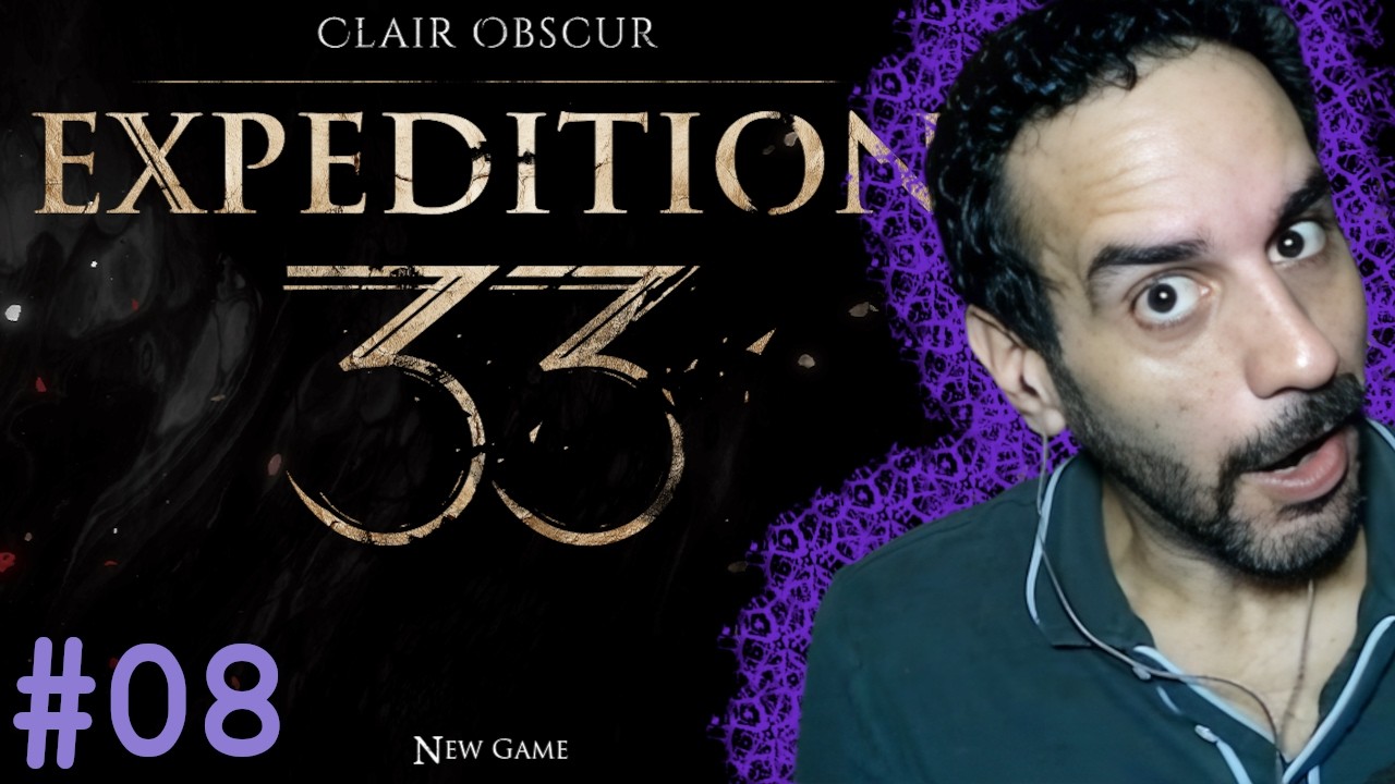#08 Let's Play Clair Obscur: Expedition 33 - A Light, a Boss, a Sign