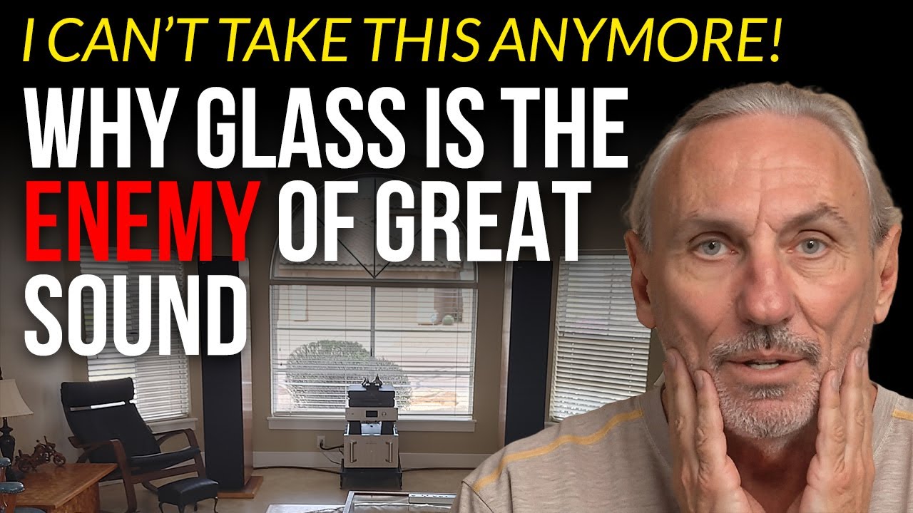 I Can't Take This Anymore! - Why Glass Is the Enemy of Great Sound - www.AcousticFields.com