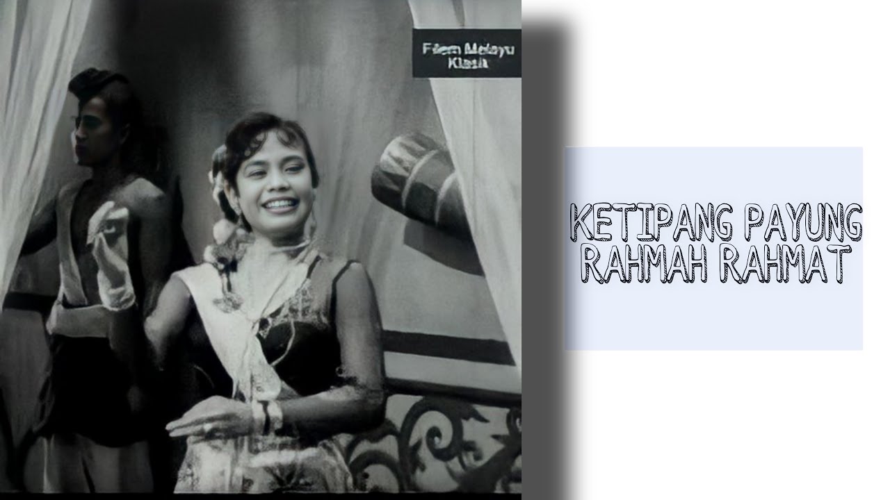 Ketipang Payung (Lirik) - Rahmah Rahmat