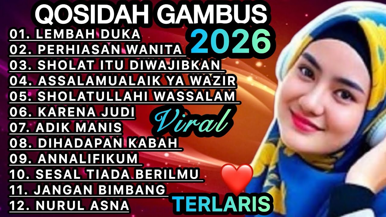 KOLEKSI TERMAHALL QOSIDAH GAMBUS ‼️MERDU PENYEJUK HATI ♥️ PALING ENAK DIDENGAR BIKIN ADEM SEDUNIA