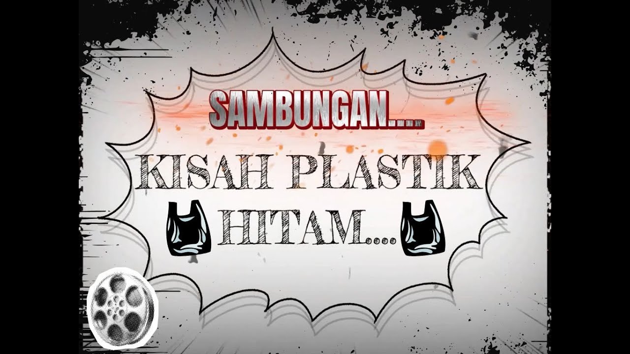 SAMBUNGAN KISAH PLASTIK HITAM (2025)