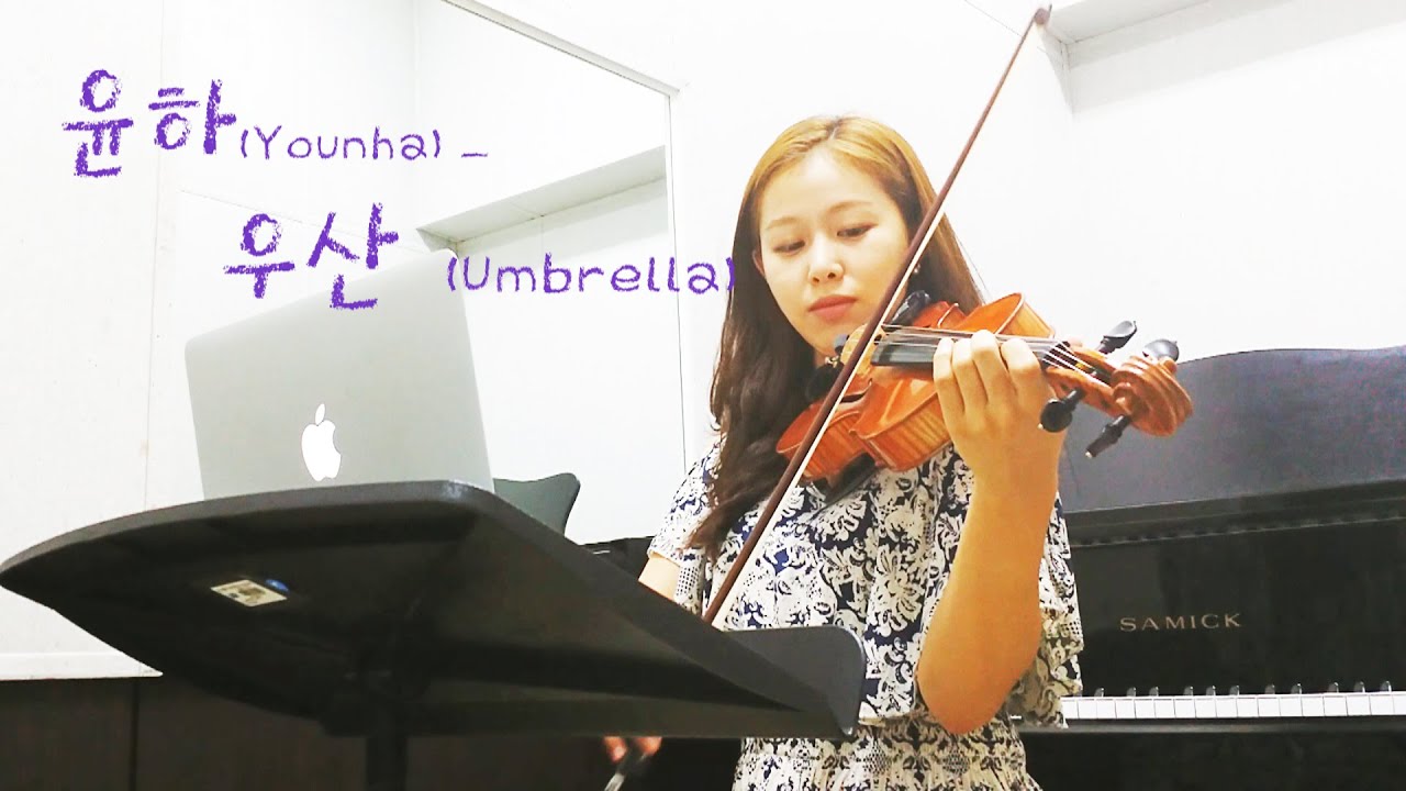 YounHa - Umbrella violin cover(KPOP)