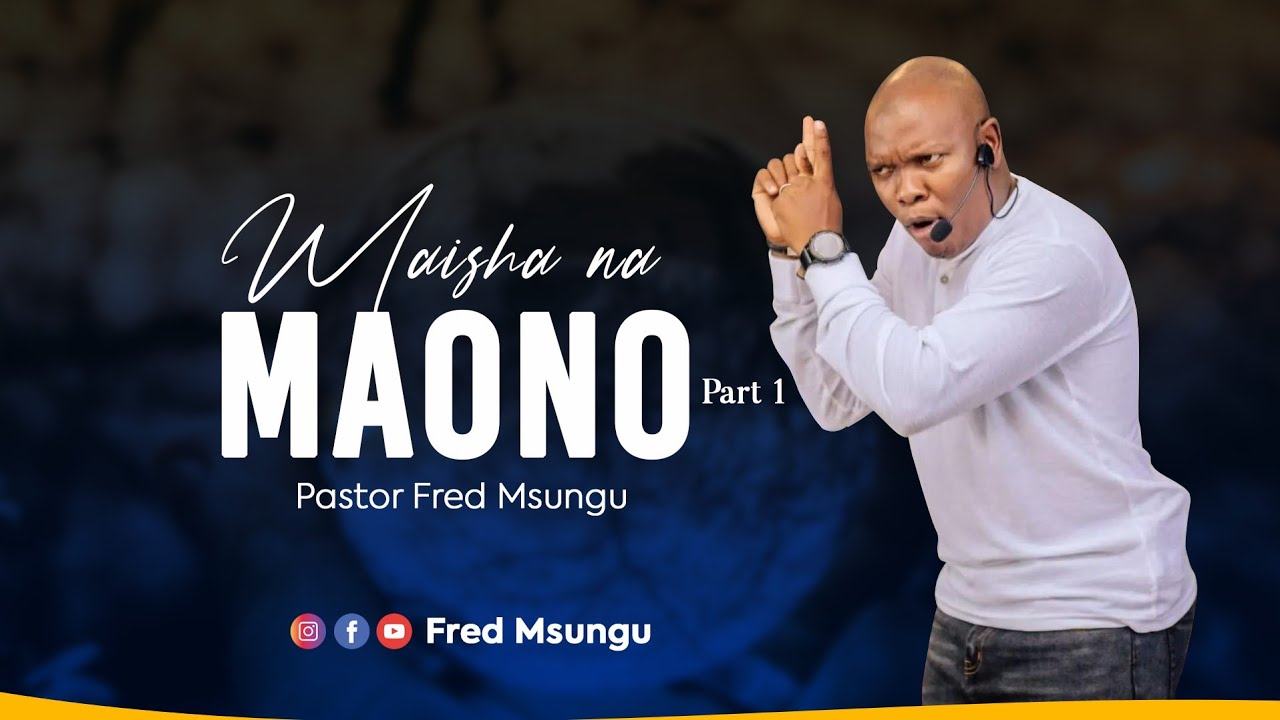 Pastor Fred Msungu - Maisha na Maono (Part 1)