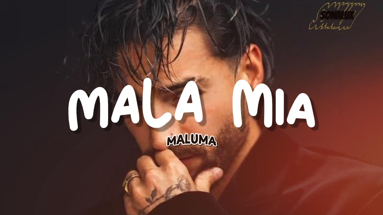 Maluma - Mala M&iacute;a  (Letra)