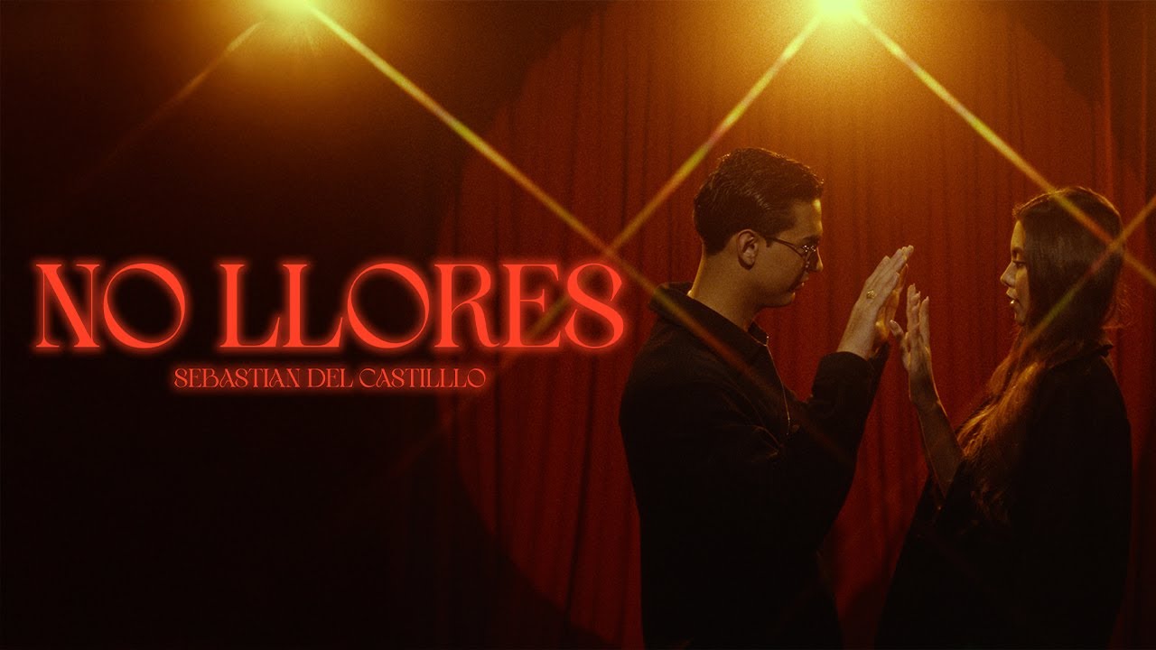 No Llores - Sebastián del Castillo (Video Oficial)