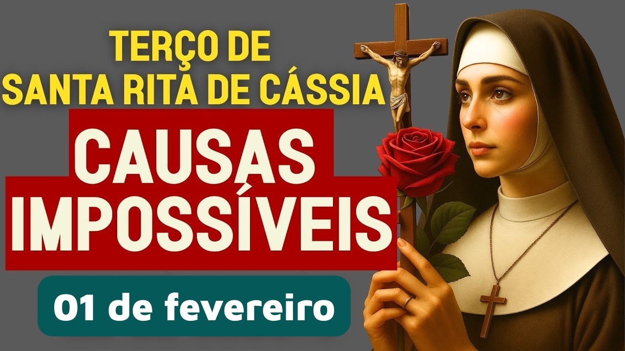 TERÇO MILAGROSO DE SANTA RITA PELAS CAUSAS IMPOSSÍVEIS UMA ORAÇÃO PODEROSA PARA HOJE