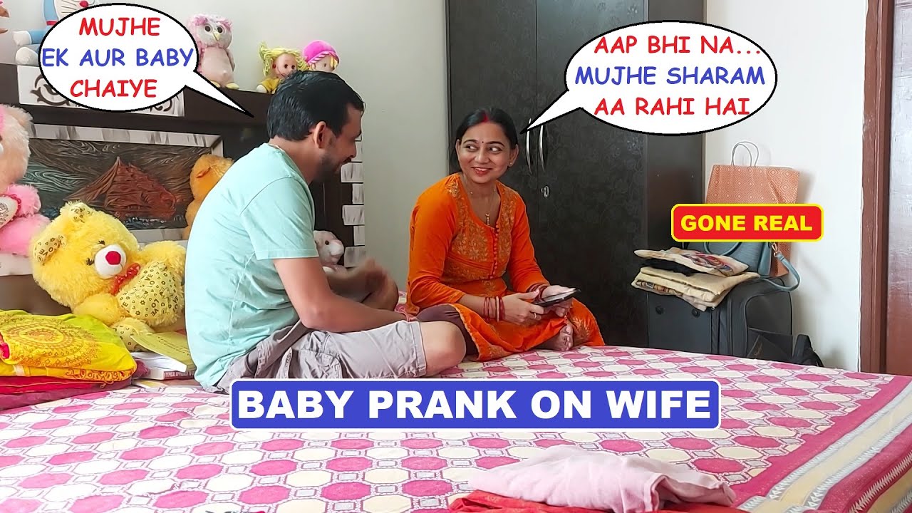 BABY PRANK ON WIFE | I WANT BABY PRANK ON WIFE | SHE SAID YES | I WANT SECOND BABY PRANK ON WIFE