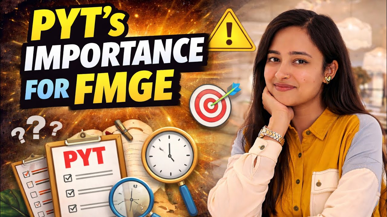 PYTs Importance for FMGE & How to Master Them | PYT Strategy + Limbus Med Review