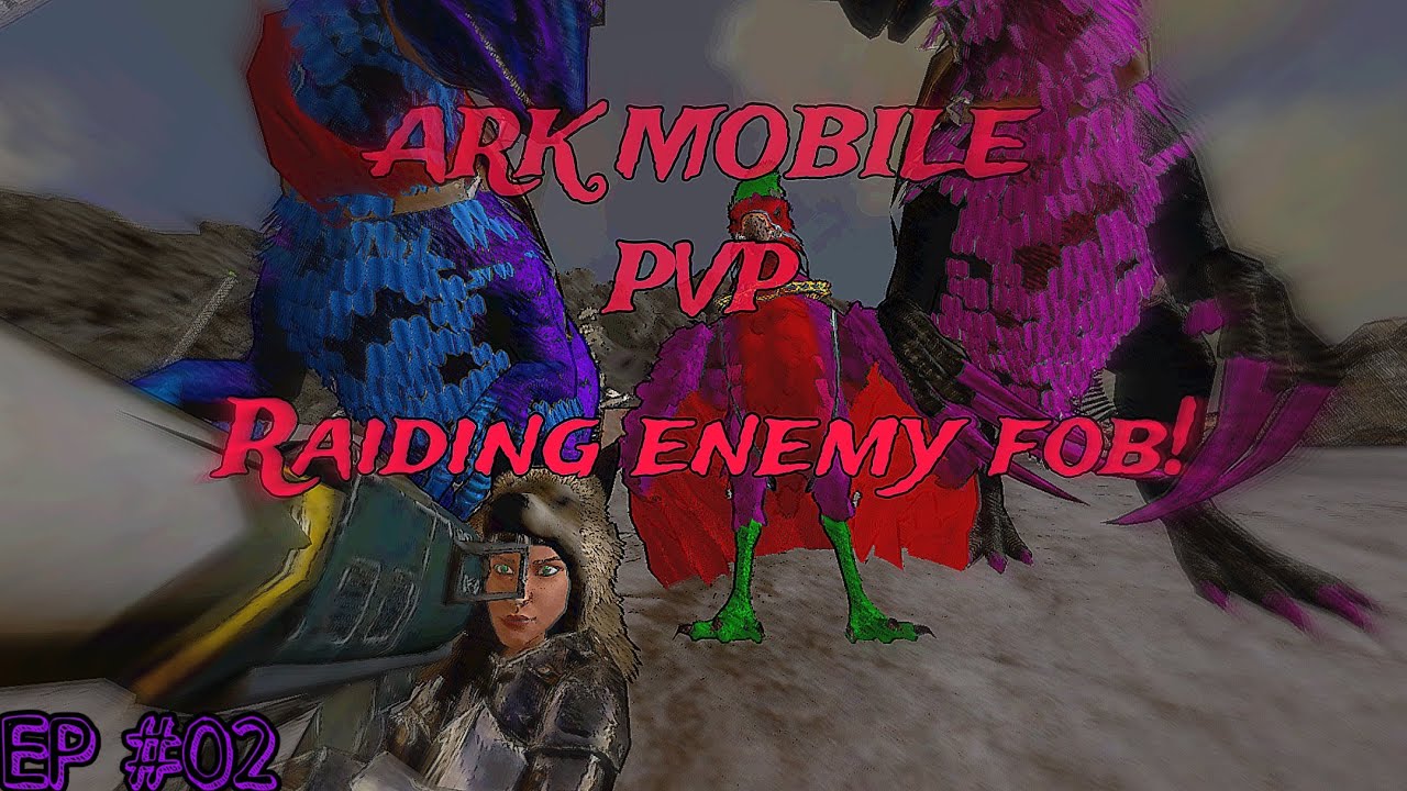 [ Ark Mobile ] PVP Defending Big Base in Skylord and Raiding Enemy Fob! - #02 Brasil War