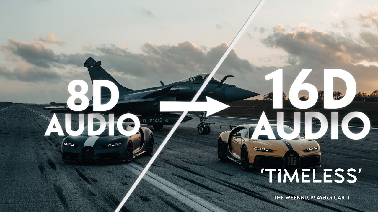 The Weeknd, Playboi Carti - Timeless [16D AUDIO | NOT 8D]🎧
