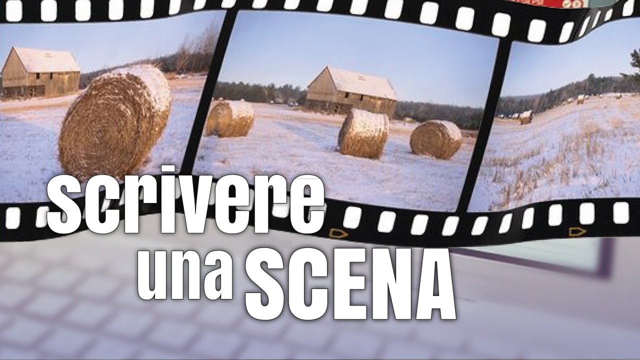 Come si scrive una scena: i 12 punti da rispettare