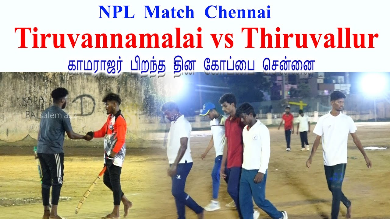 Tiruvannamalai vs Thiruvallur || NPL Cricket Match chennai | Day 3 Match 4