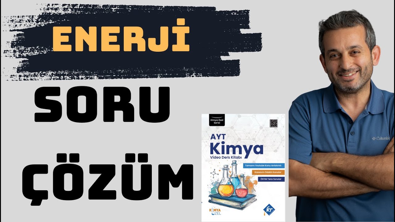 Tepkimelerde Enerji Soru Çözümü ile +1 NET daha