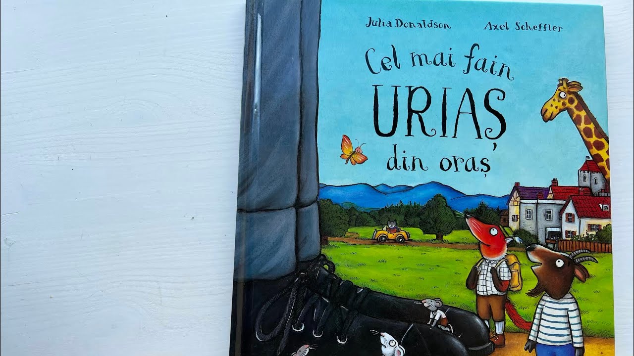 “Cel mai fain uriaș din oraș”, de Julia Donaldson. Lectură pentru copii