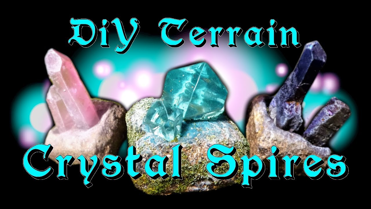 Tabletop Terrain: DiY Crystal Spires, and paint a glowing effect