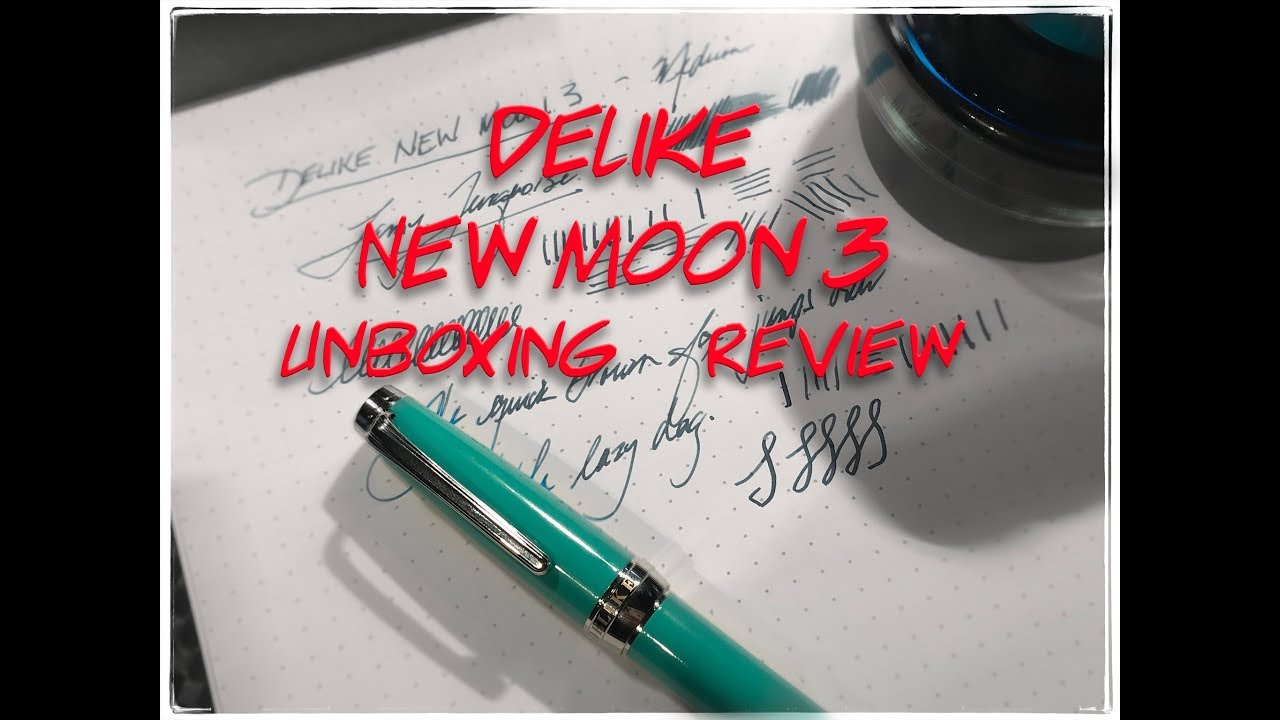 Delike New Moon 3 Fountain Pen Unboxing and Review