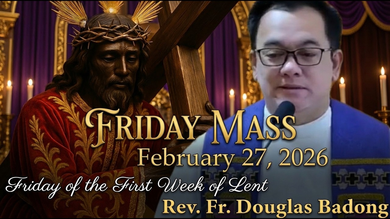 Filipino Live Mass Today | February 27, 2026 | Rev. Fr. Douglas Badong