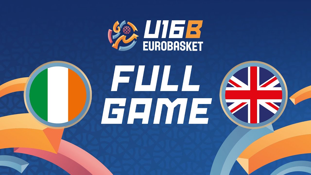 Class. Games 9-16 | IRL v GBR | Full Basketball Game | FIBA U16 EuroBasket 2025 Division B
