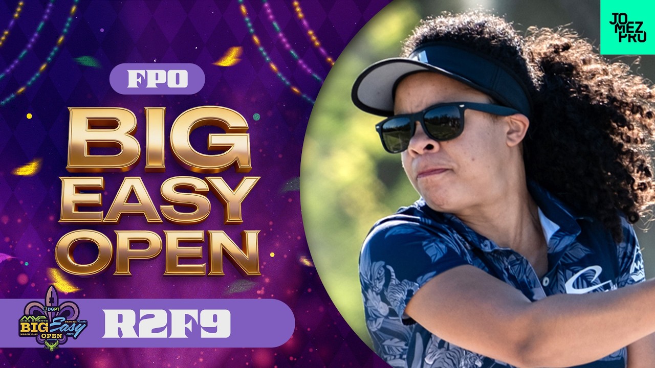 2026 MVP Big Easy Open  | FPO R2F9 | Handley, Cox, Mandujano, Nesse | Jomez Disc Golf