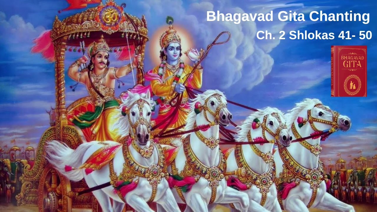 Bhagavad Gita Ch. 2 Shlokas 41-50