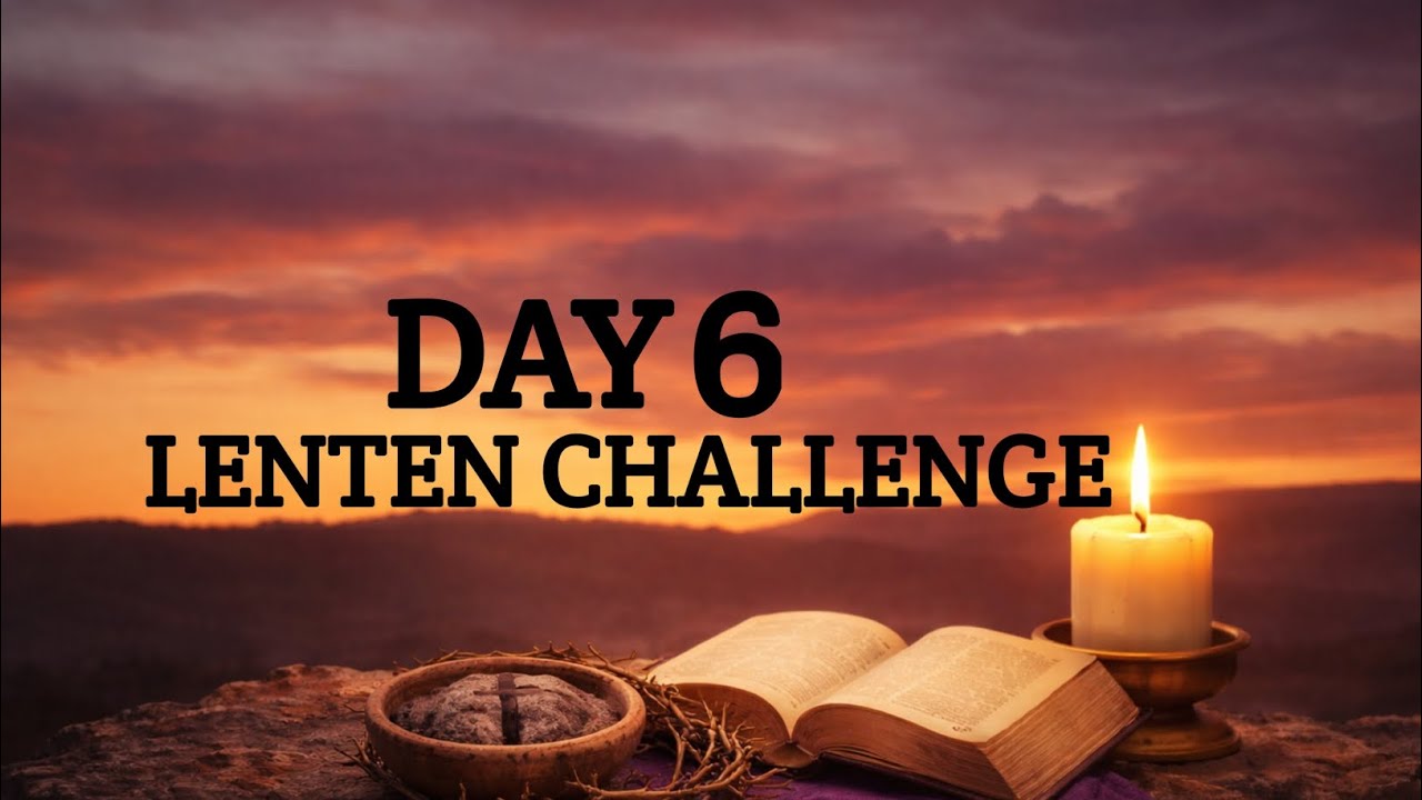 DAY 6 - FAITHFULNESS @LENTCHALLENGE
