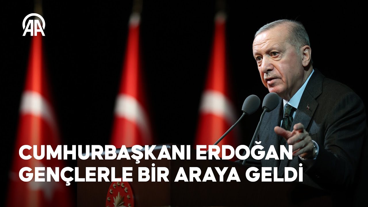 Cumhurbaşkanı Erdoğan gençlerle bir araya geldi