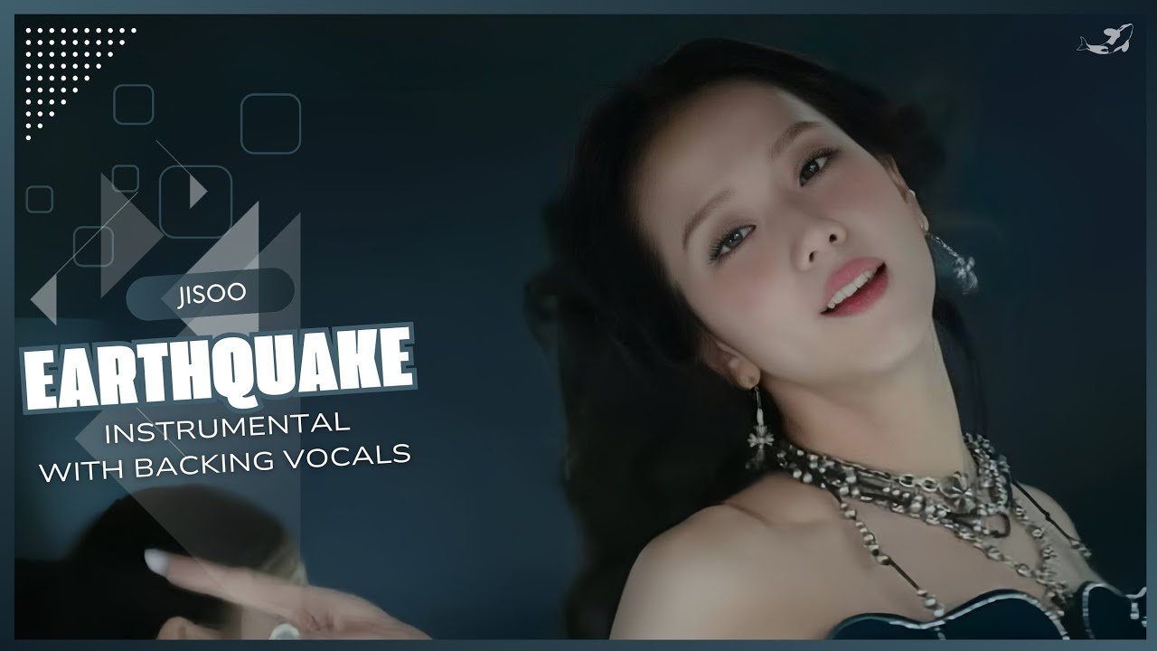 JISOO - earthquake (Instrumental with backing vocals) |Lyrics|