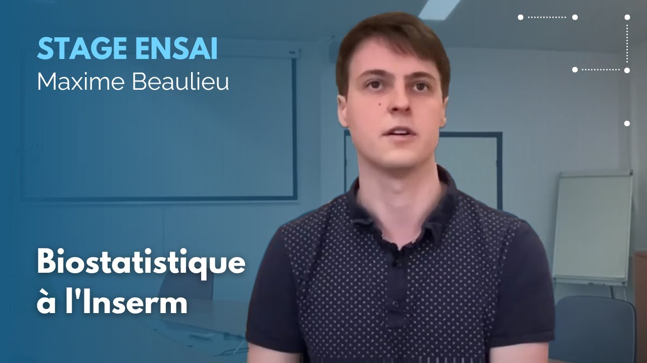Maxime Beaulieu (ENSAI 2022) : son stage en biostatistique à l'Inserm
