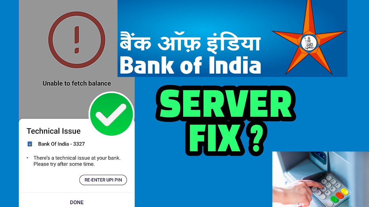 BOI Server Down Today FIX ? Boi Crash ? Bank Of India Server Down Today ? FIX WHEN ?