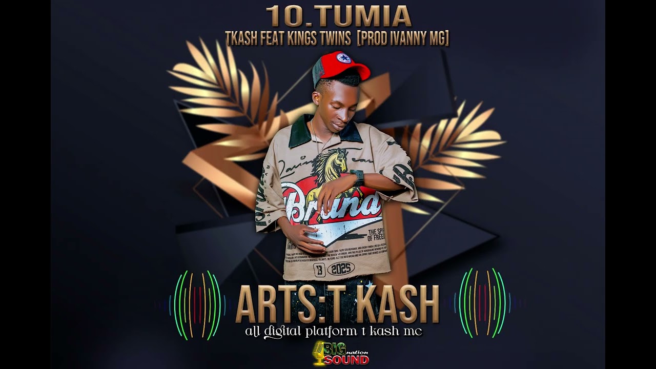 T kash Ft Kings Twins Tumia