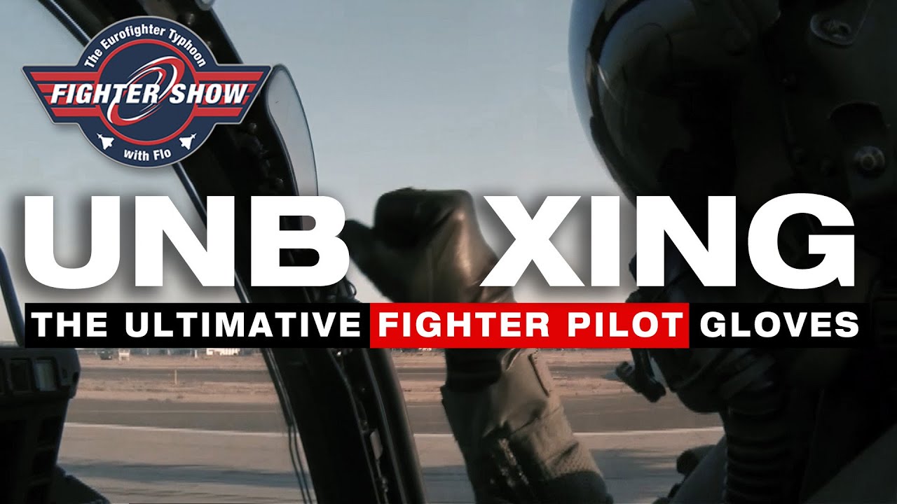 Fighter Show: Unboxing the Ultimate Fighter Pilot Gloves