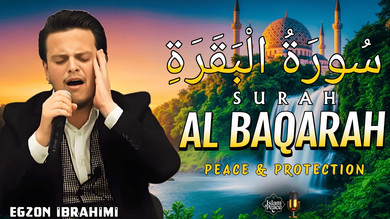Powerful Quran Healing 🌙 Surah Al-Baqarah (سورة البقرة) Full Recitation | Peace & Protection