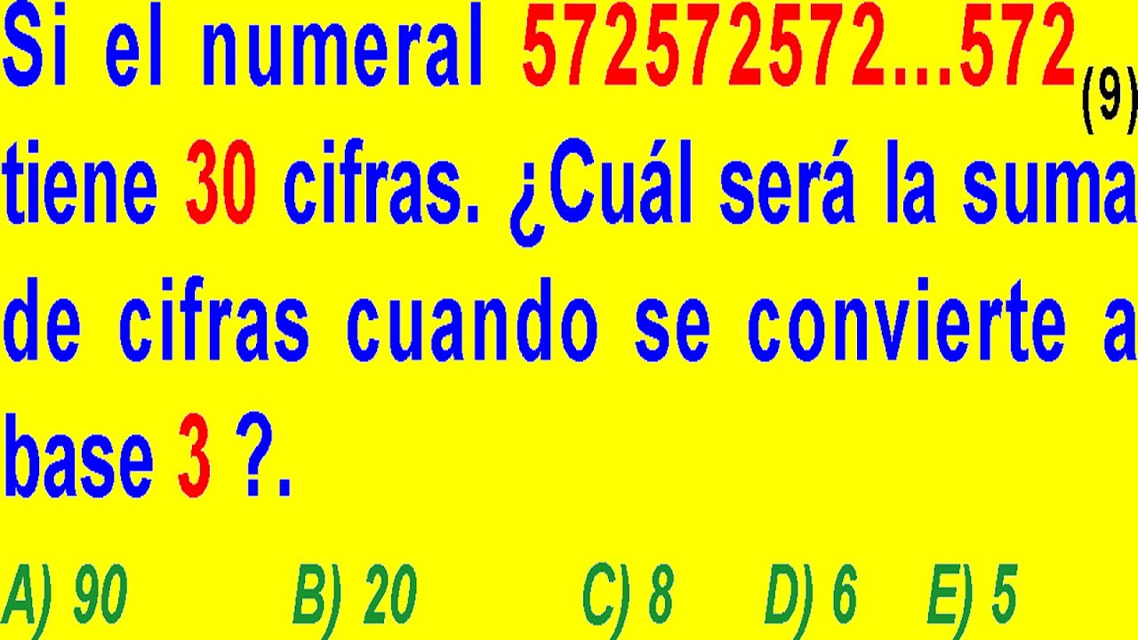 NUMERACIÓN - CAMBIO ESPECIAL DE BASES - PROBLEMA RESUELTO DE EXAMEN DE ADMISIÓN A LA UNIVERSIDAD