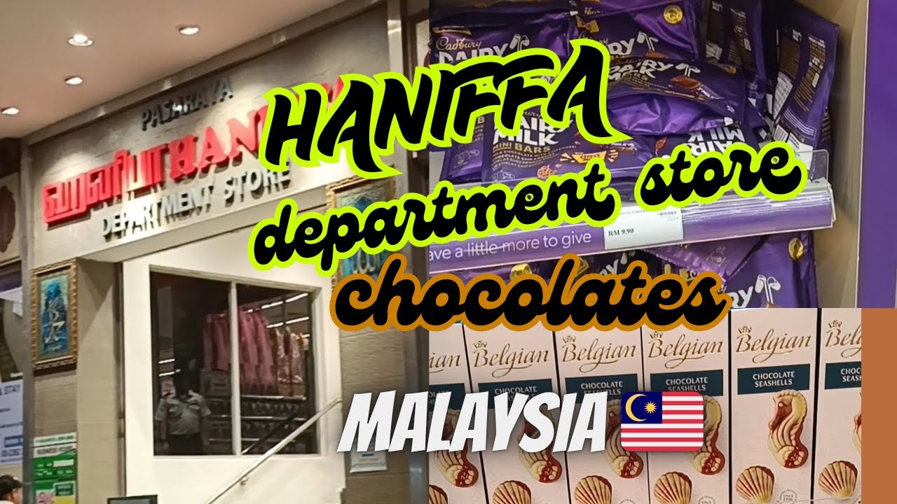 Cheap and best chocolates in Haniffa store Kuala Lumpur Malaysia 🇲🇾