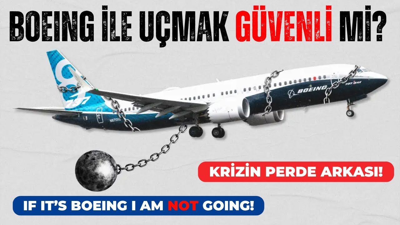 BOEING’TE YAŞANAN KRİZİN PERDE ARKASI! UÇAKLAR GÜVENLİ Mİ?