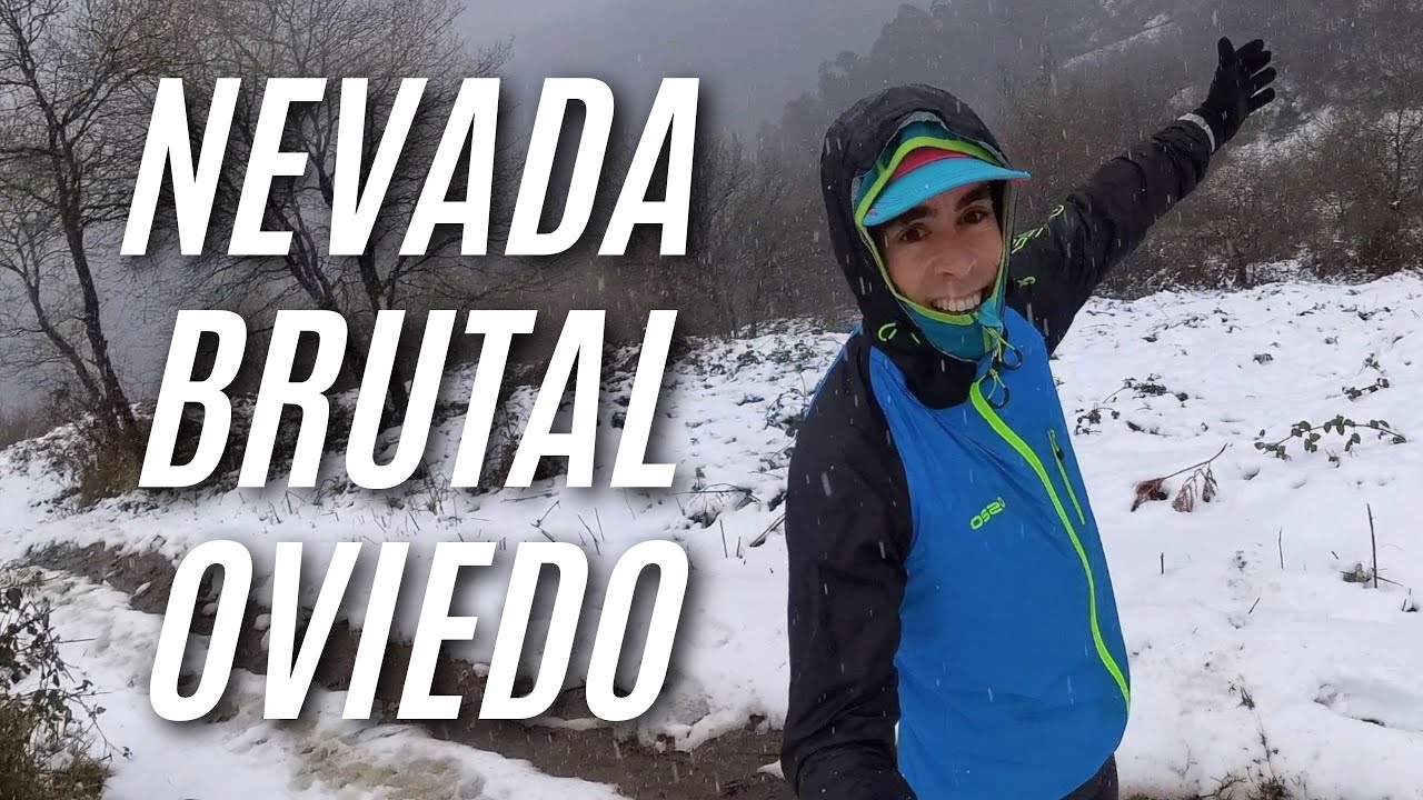 SALGO A CORRER con NEVADA BRUTAL en OVIEDO - NARANCO | Javier Ordieres