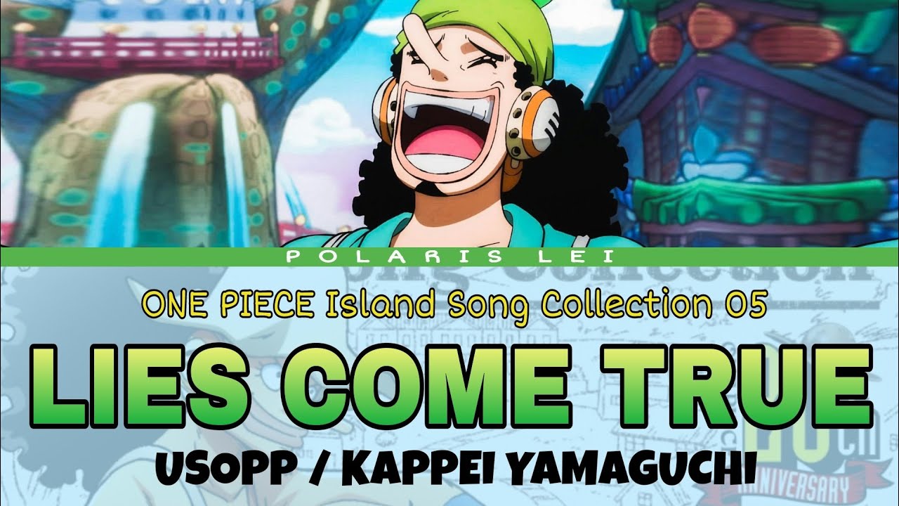 05 Lies Come True [USOPP] — Full Lyrics (Kan/Rom/Eng)