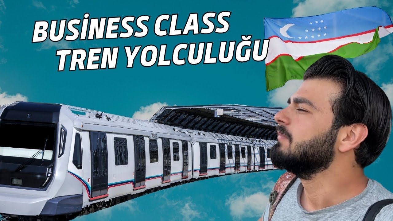🇺🇿SEMERKAND’a  Business Class Hızlı Tren’le gittim!