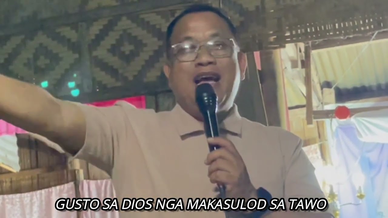GUSTO SA DIOS NGA MAKASULOD SA TAWO
