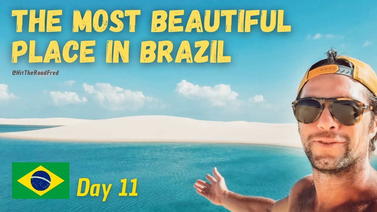 LENÇÓIS MARANHENSES - MUST SEE in BRAZIL - HitTheRoadFred S01/Ep14