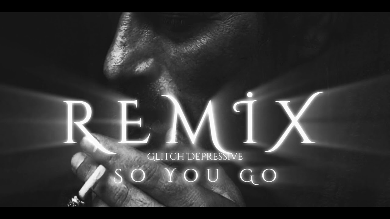 Glitch.Dep | So you go (remix) 