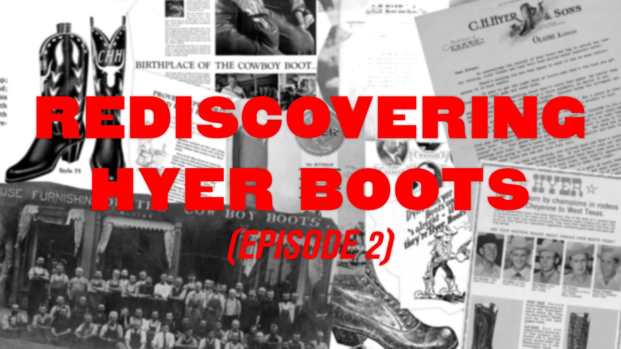 Rediscovering Hyer Boots (Episode 2)