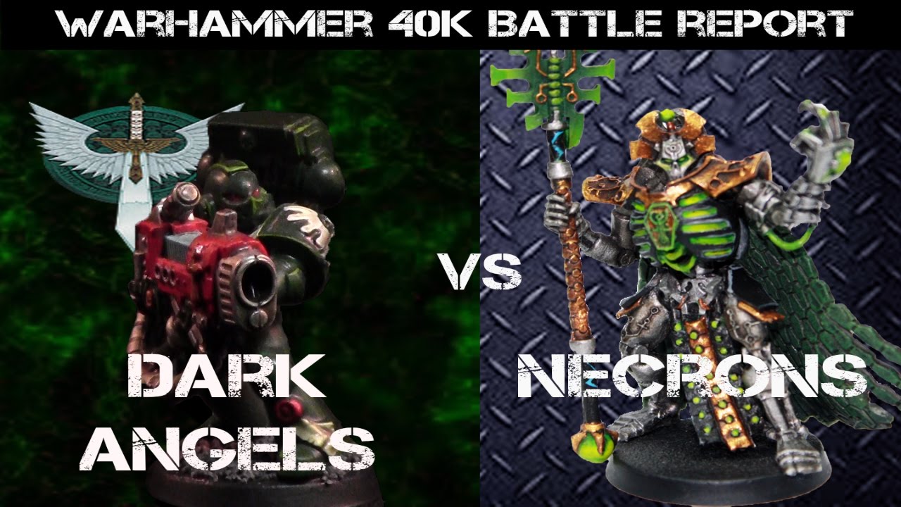 Битва Темных Ангелов против Некронов, 7-е издание Warhammer 40K &mdash; Джей Найт, BatRep 25