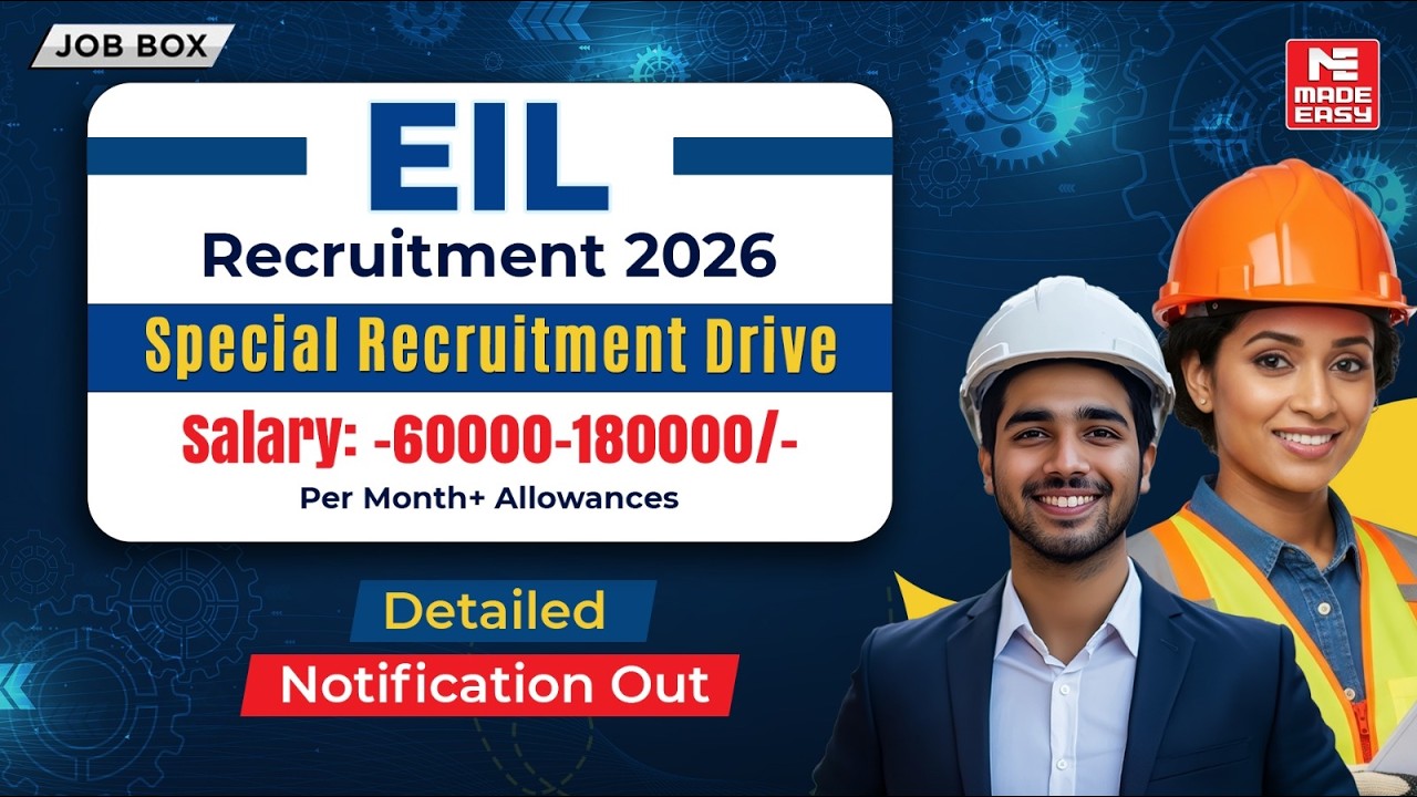 EIL Engineer Recruitment 2026 | Eligibility, Salary, Vacancy & Last Date Explained!
