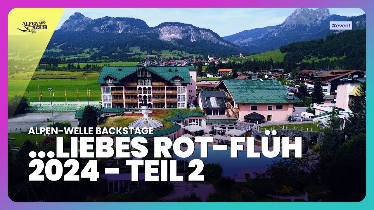 ...liebes Rot-Flüh 2024 - Teil 2 |  Deluxe13 Wellness & Musikträume | Alpen-Welle